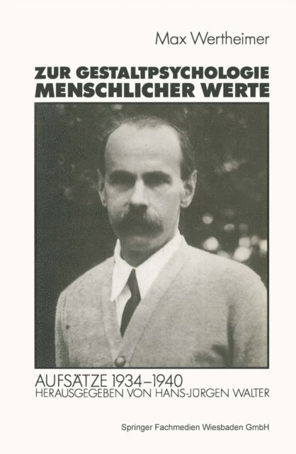Michael Wertheimer - Zur Gestaltpsychologie menschlicher Werte, E-bok