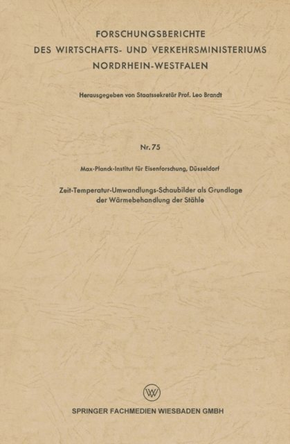 Leo Brandt - Zeit-Temperatur-Umwandlungs-Schaubilder als Grundlage der Wärmebehandlung der Stähle, E-bok