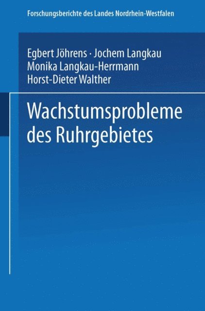 Horst-Dieter Walther, Monika Langkau-Herrmann, Jochem Langkau, Egbert Johrens - Wachstumsprobleme des Ruhrgebietes, E-bok