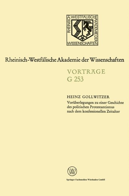 Heinz Gollwitzer - Voräberlegungen zu einer Geschichte des politischen Protestantismus nach dem konfessionellen Zeitalter, E-bok