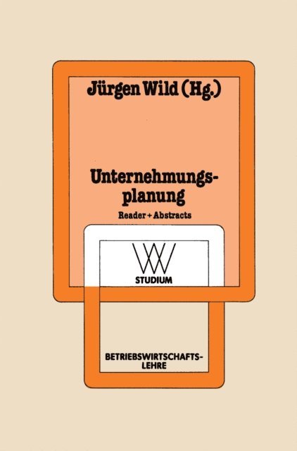 Jurgen Wild - Unternehmungsplanung, E-bok
