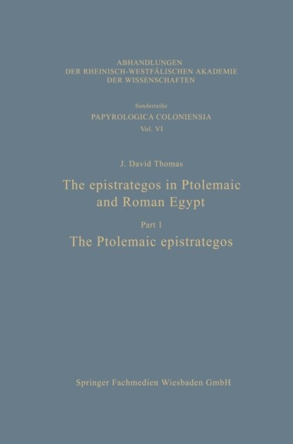 J. David Thomas - epistrategos in Ptolemaic and Roman Egypt, E-bok
