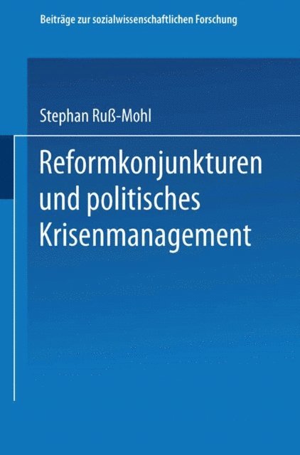 Stephan Ru-Mohl - Reformkonjunkturen und politisches Krisenmanagement, E-bok