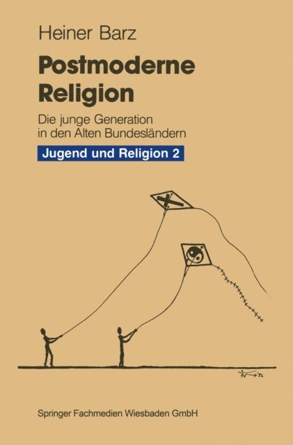 Heiner Barz - Postmoderne Religion, E-bok