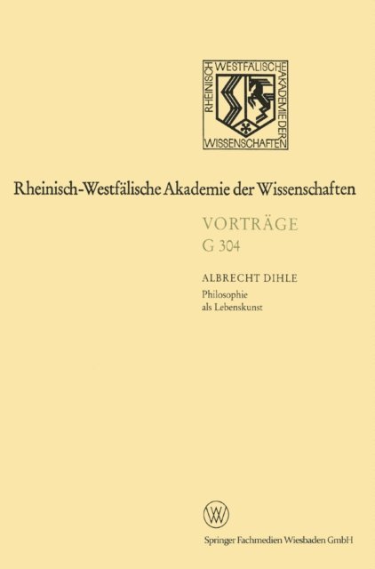 Albrecht Dihle - Philosophie als Lebenskunst, E-bok
