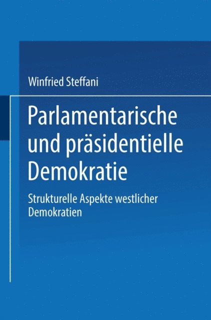 Winfried Steffani - Parlamentarische und präsidentielle Demokratie, E-bok