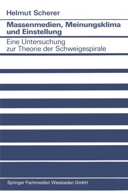 Helmut Scherer - Massenmedien, Meinungsklima und Einstellung, E-bok