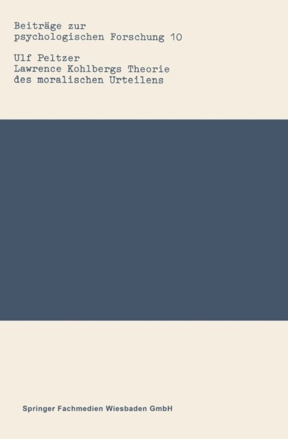 Ulf Peltzer - Lawrence Kohlbergs Theorie des moralischen Urteilens, E-bok