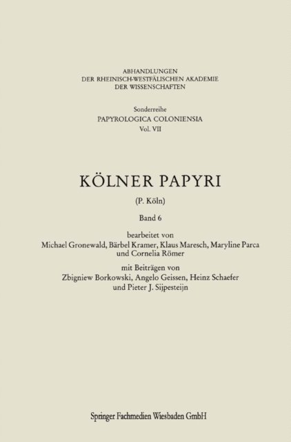 Universitat zu Koln, Zbigniew Borkowski, Barbel Kramer, Michael Gronewald - Kölner Papyri, E-bok