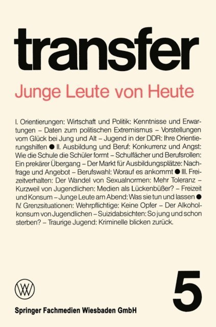 Gunter Struve, Klaus Liepelt, Herbert Ehrenberg, Ronald D. Brunner, Garry D. Brewer, Carl Bohret - Junge Leute von Heute, E-bok