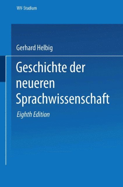 Gerhard Helbig - Geschichte der neueren Sprachwissenschaft, E-bok