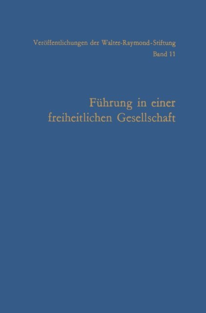 Arnold Gehlen - Führung in einer freiheitlichen Gesellschaft, E-bok