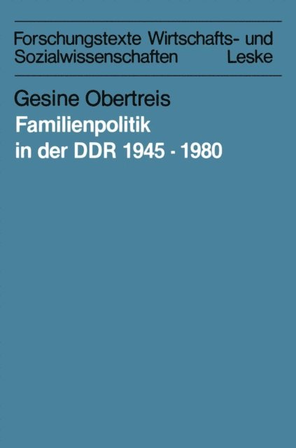 Gesine Obertreis - Familienpolitik in der DDR 1945–1980, E-bok