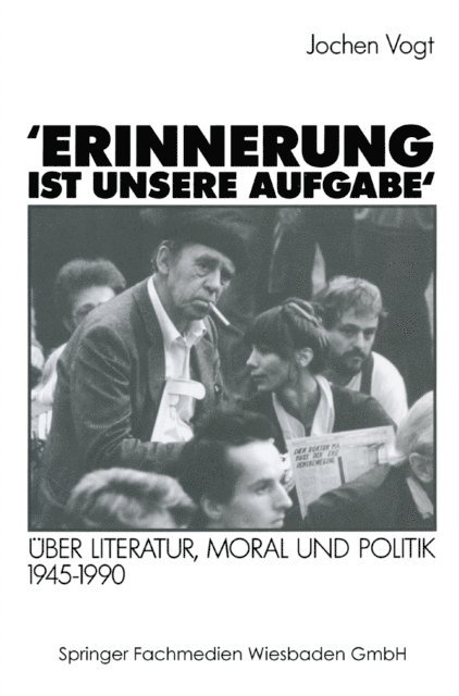 Jochen Vogt - ’Erinnerung ist unsere Aufgabe‘, E-bok