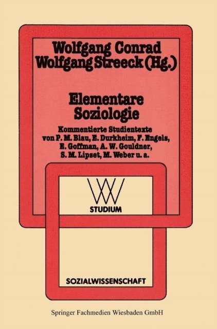Wolfgang Streeck, Wolfgang Conrad - Elementare Soziologie, E-bok