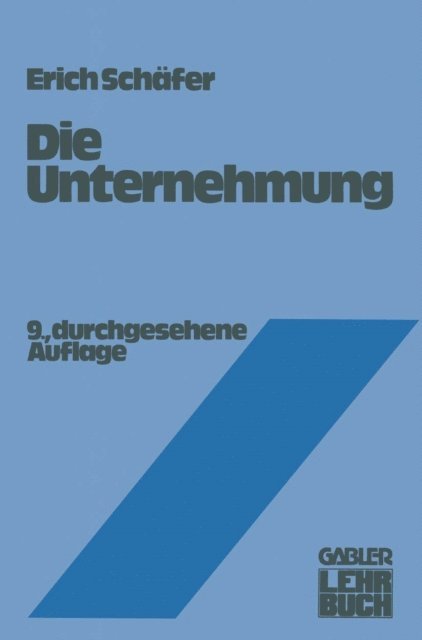 Erich Schafer - Die Unternehmung, E-bok