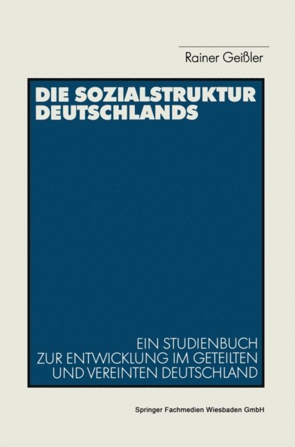 Rainer Geiler - Die Sozialstruktur Deutschlands, E-bok