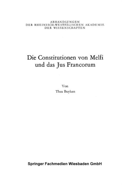 Thea von der Lieck-Buyken - Die Constitutionen von Melfi und das Jus Francorum, E-bok