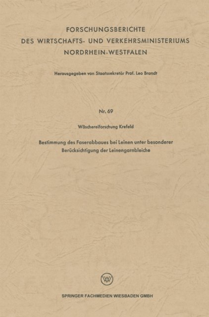 Leo Brandt - Bestimmung des Faserabbaues bei Leinen unter besonderer Berücksichtigung der Leinengarnbleiche, E-bok