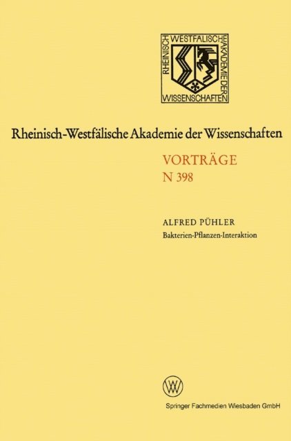 Alfred Puhler - Bakterien-Pflanzen-Interaktion: Analyse des Signalaustausches zwischen den Symbiosepartnern bei der Ausbildung von Luzerneknöllchen, E-bok