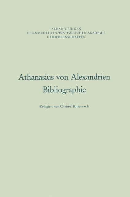 Christel Butterweck - Athanasius von Alexandrien, E-bok