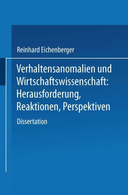 Reinhard Eichenberger - Verhaltensanomalien und Wirtschaftswissenschaft, E-bok