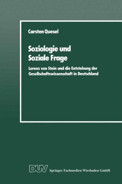 Carsten Quesel - Soziologie und Soziale Frage, E-bok