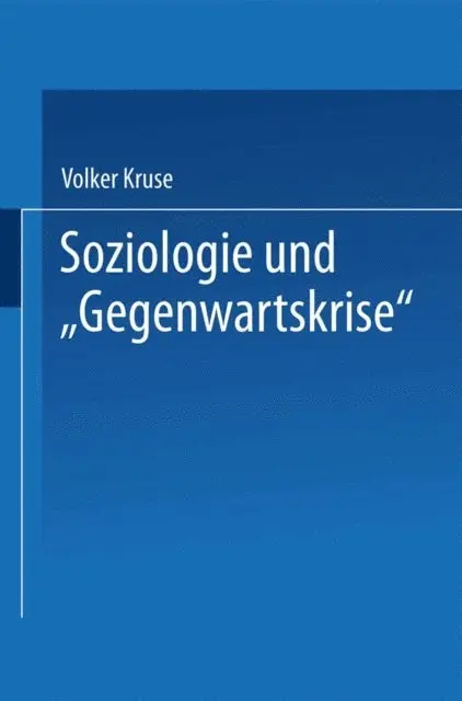 Volker Kruse - Soziologie und “Gegenwartskrise”, E-bok. Tillgänglighet: Lägg i varukorg