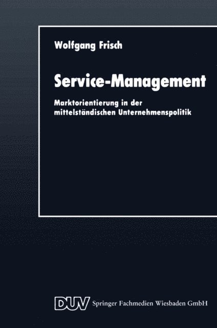 Wolfgang Frisch - Service-Management, E-bok