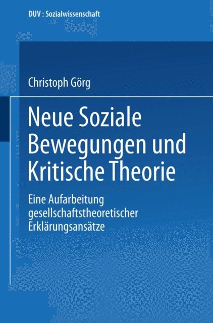 Christoph Gorg - Neue Soziale Bewegungen und Kritische Theorie, E-bok