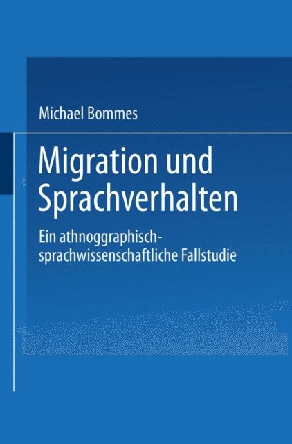 Michael Bommes - Migration und Sprachverhalten, E-bok