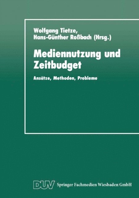 Wolfgang Tietze - Mediennutzung und Zeitbudget, E-bok
