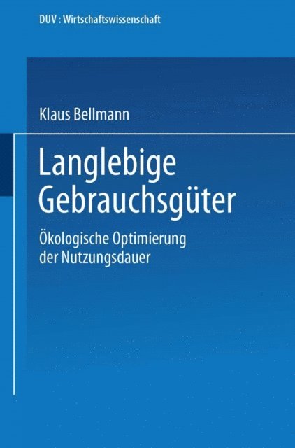 Klaus Bellmann - Langlebige Gebrauchsgüter, E-bok