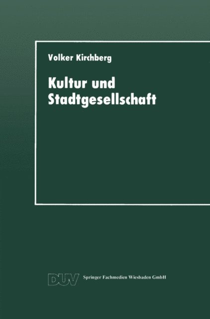 Volker Kirchberg - Kultur und Stadtgesellschaft, E-bok