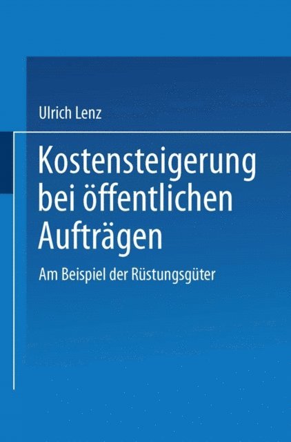 Ulrich Lenz - Kostensteigerungen bei öffentlichen Aufträgen, E-bok