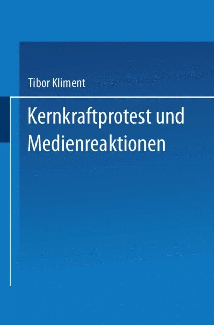 Tibor Kliment - Kernkraftprotest und Medienreaktionen, E-bok