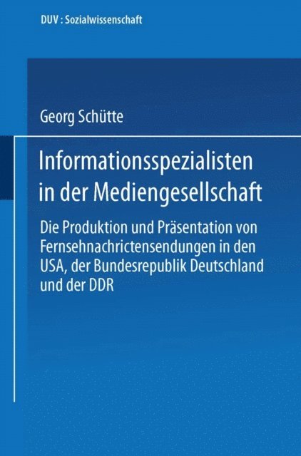 Georg Schutte - Informationsspezialisten in der Mediengesellschaft, E-bok