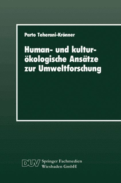 Parto Teherani-Kronner - Human- und kulturökologische Ansätze zur Umweltforschung, E-bok