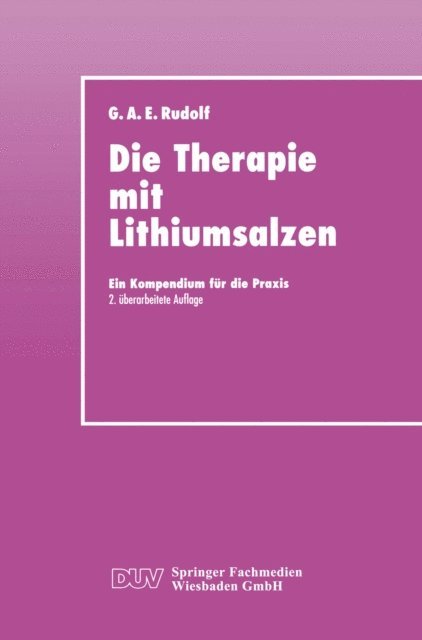 Gerhard A. E. Rudolf - Die Therapie mit Lithiumsalzen, E-bok