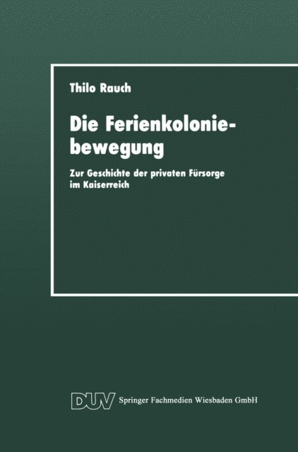 Thilo Rauch - Die Ferienkoloniebewegung, E-bok