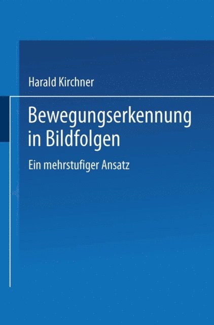 Harald Kirchner - Bewegungserkennung in Bildfolgen, E-bok