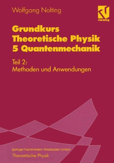 Wolfgang Nolting - Grundkurs Theoretische Physik 5 Quantenmechanik, E-bok