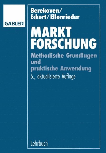 Peter Ellenrieder, Werner Eckert, Ludwig Berekoven - Marktforschung, E-bok