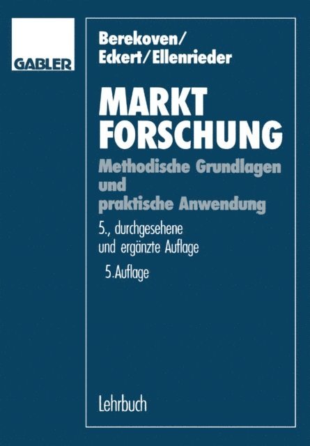 Peter Ellenrieder, Werner Eckert, Ludwig Berekoven - Marktforschung, E-bok