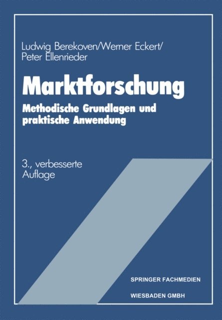 Peter Ellenrieder, Werner Eckert, Ludwig Berekoven - Marktforschung, E-bok