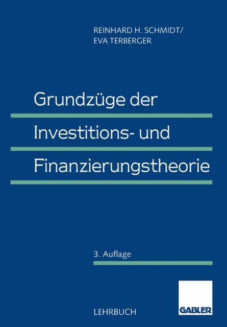 Eva Terberger, Reinhard H. Schmidt - Grundzüge der Investitions- und Finanzierungstheorie, E-bok