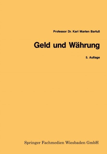 Karl Marten Barfuss - Geld und Währung, E-bok