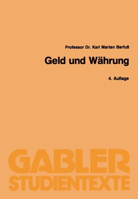 Karl Marten Barfuss - Geld und Währung, E-bok