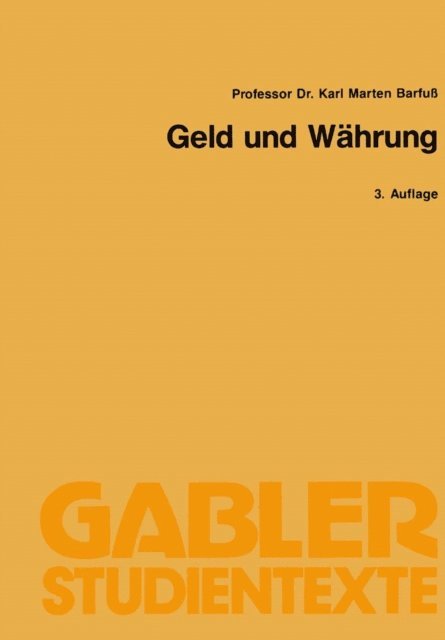 Karl Marten Barfuss - Geld und Währung, E-bok