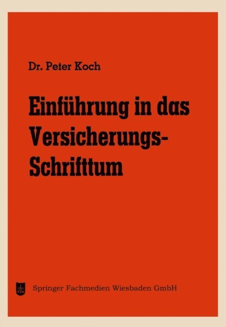 Peter Koch - Einführung in das Versicherungs-Schrifttum, E-bok